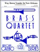 WAY DOWN YONDER IN NEW ORLEANS BRASS QUARTET cover